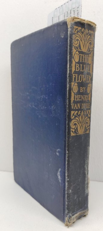 Henry Van Dyke The Blue Flower Illustrated New York Charles …