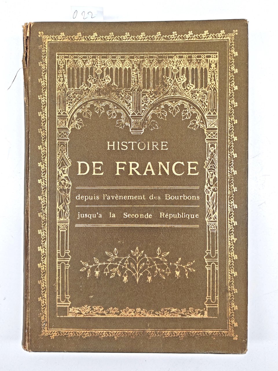 Histoire de France depuis l'avenement des Bourbons jusqu'a la seconde …