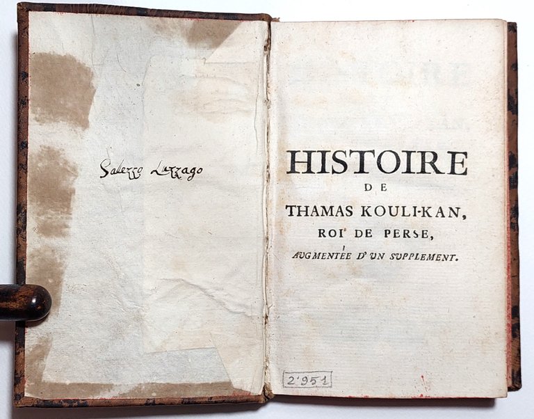 Histoire de Thamas Kouli-Kan Roi de Perse augmentee d’un supplement …