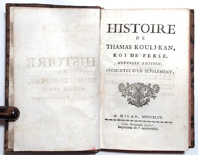 Histoire de Thamas Kouli-Kan Roi de Perse augmentee d’un supplement …