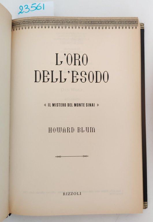 Howard Blum L'oro dell'esodo il mistero del monte Sinai Rizzoli … | Immagine Gallery 4