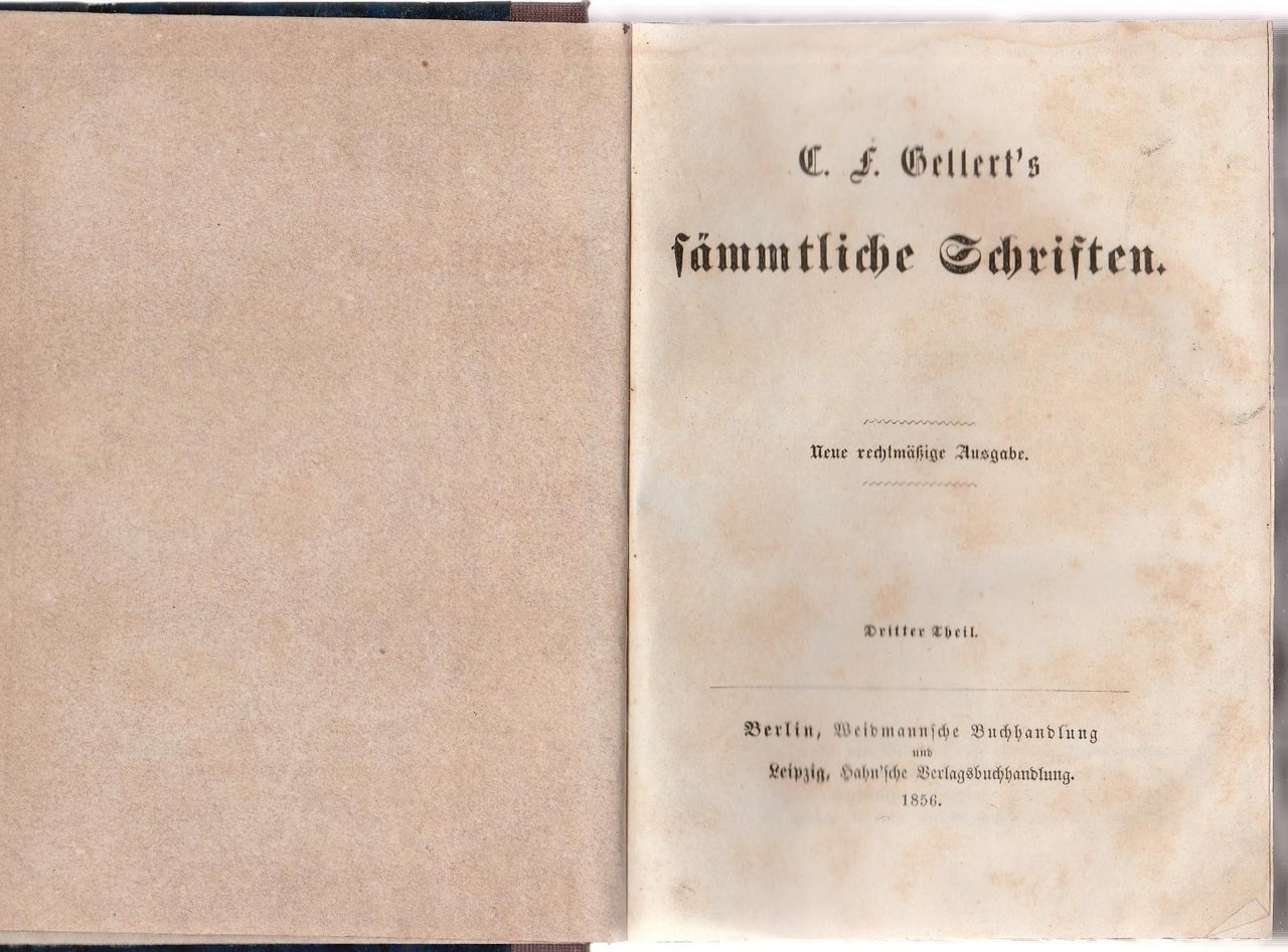 C. F. Gellert's S‰mmtliche Schriften Neue Rechtm‰ﬂige Ausgabe.1856 Vol 3-4 …