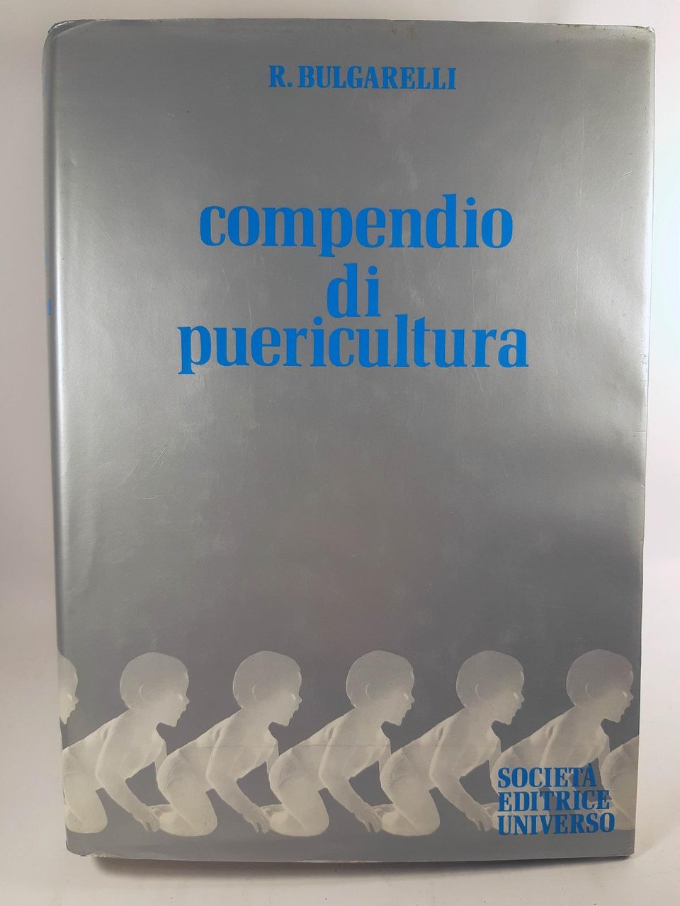 Bulgarelli Compendio di puericultura SEU 1973 4∞ ed