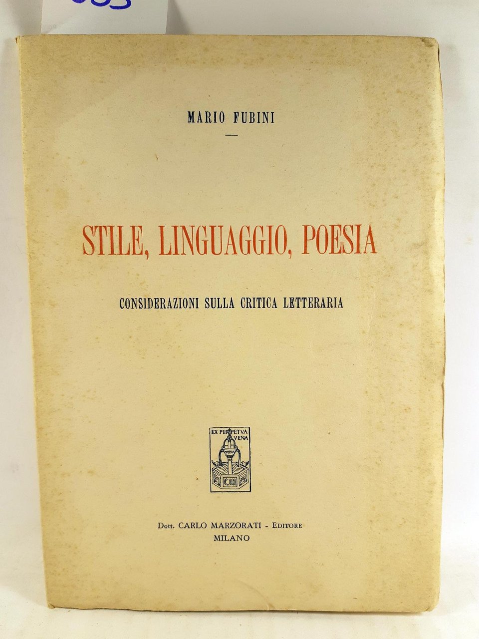 Mario Fubini Stile Linguaggio poesia considerazioni sulla critica letteraria Marzorati …