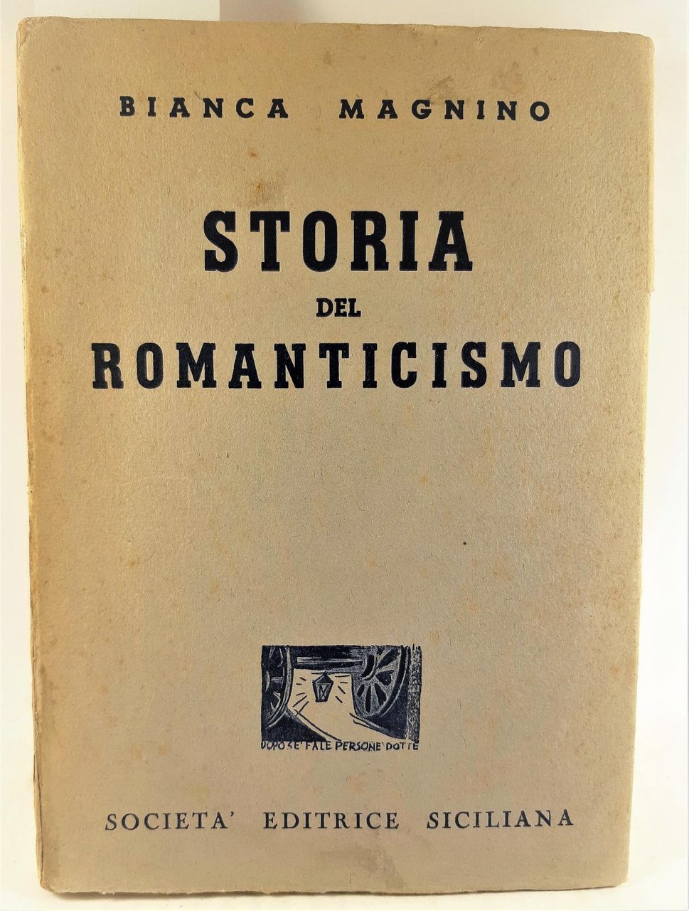 Bianca Magnino Storia del Romanticismo DAI Ed. siciliana 1950