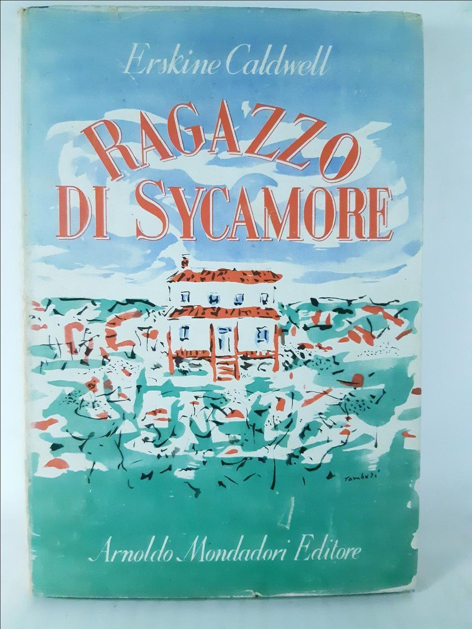 Erskine Caldwell Il ragazzo di Sycamore Mondadori 1947