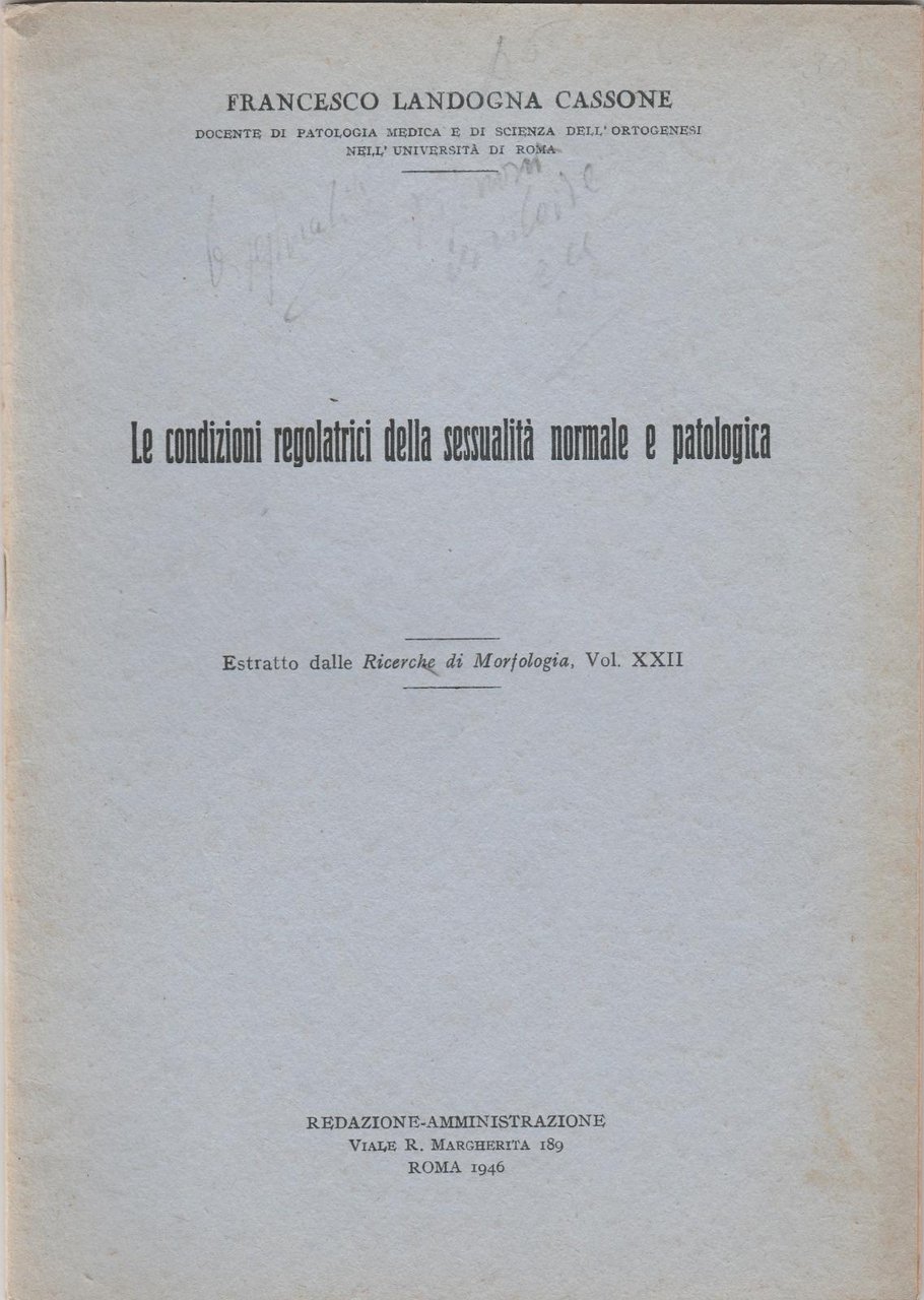 Cassone. Le Condizioni Regolatrici Della Sessualit‡ Normale E Patologica Estratto …