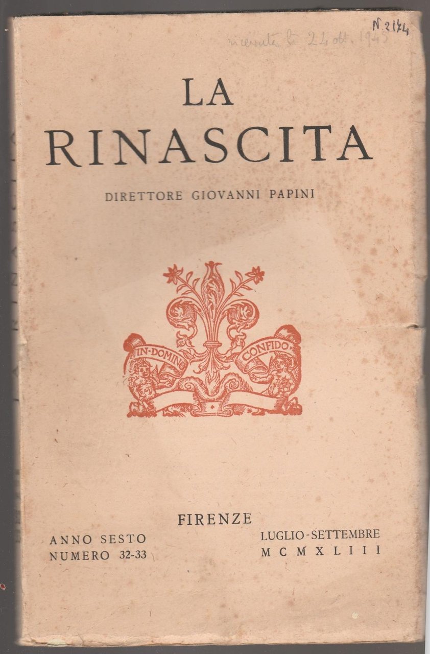 La Rinascita Dir. Giovanni Papini Firenze Anno VI Luglio-Settembre 1943 …