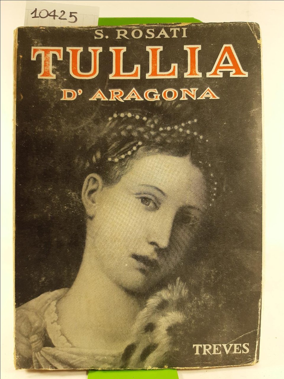 Salvatore Rosati Tullia d'Aragona Treves 1936