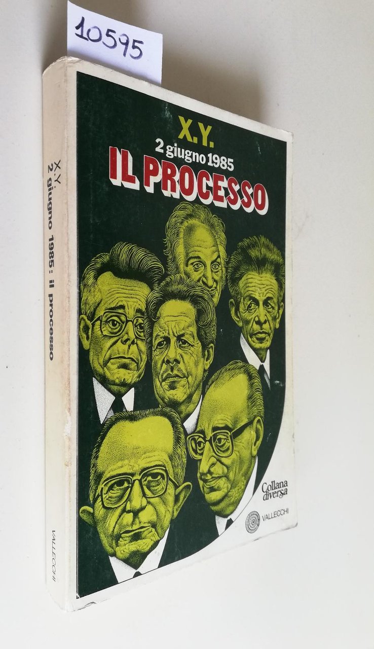 X. Y. 2 Giugno 1985 Il processo Vallecchi 1977
