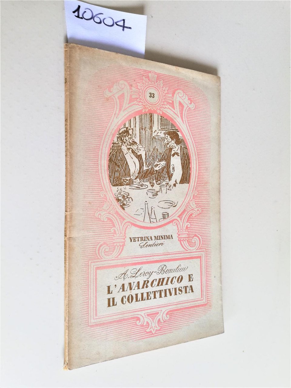 LEROY-BEAULIEU L' Anarchico e collettivista. A cura di Nicola Sallustio, …