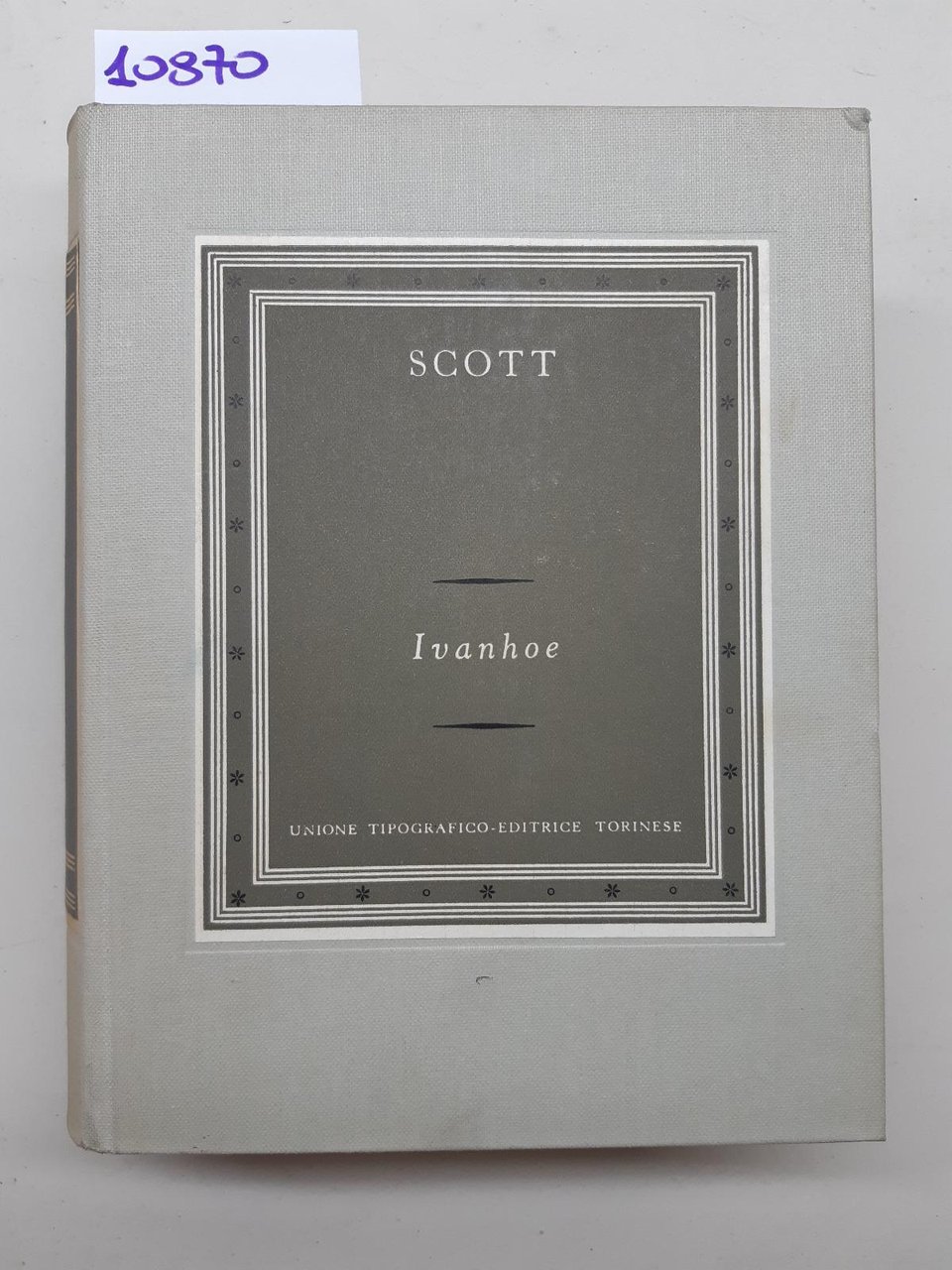 Scott Ivanhoe UTET 1957 3∞ ristampa della 1∞ edizione