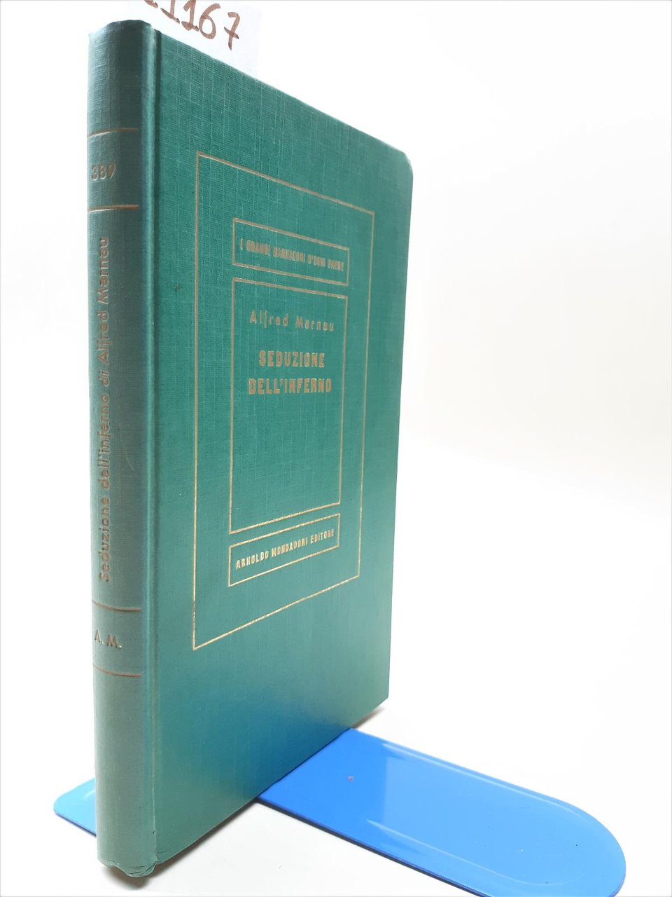 Alfred Marnau Seduzione dell'inferno Mondadori 1957 1∞ edizione