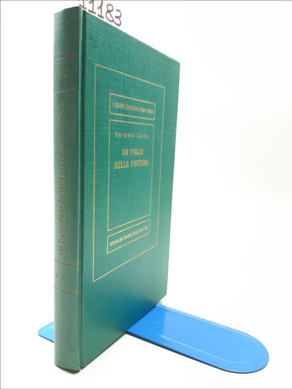 Hermann Kesten Un figlio della fortuna Mondadori 1957 1∞ edizione