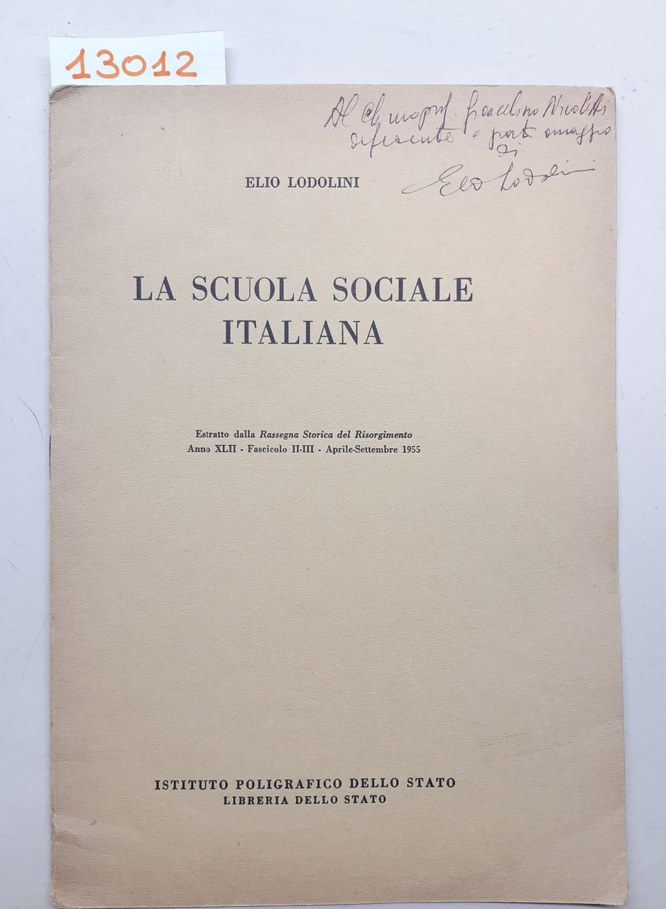 Elio Lodolini La scuola sociale Italiana estratto Istituto Poligrafico dello …