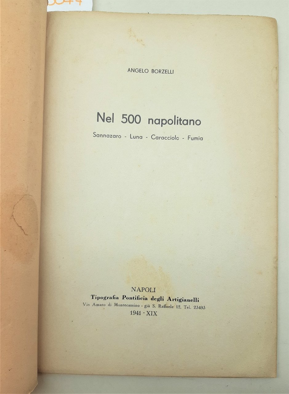 Angelo Borzelli Nel 500 napoletano Sannazzaro Luna Caracciolo Fumia 1941