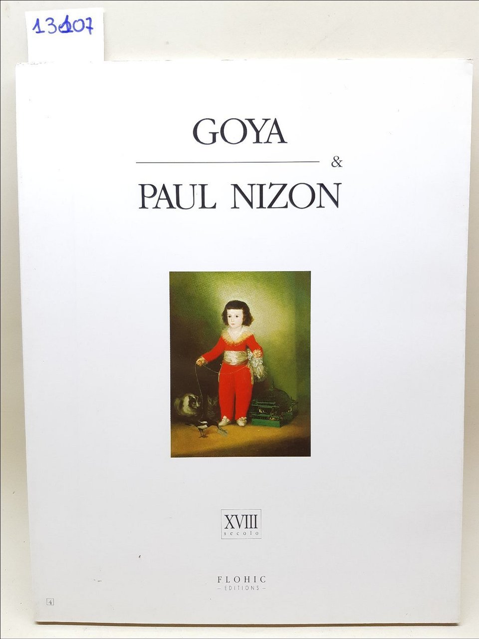 Museo segreto Goya & Paul Nizon Flohic 1991