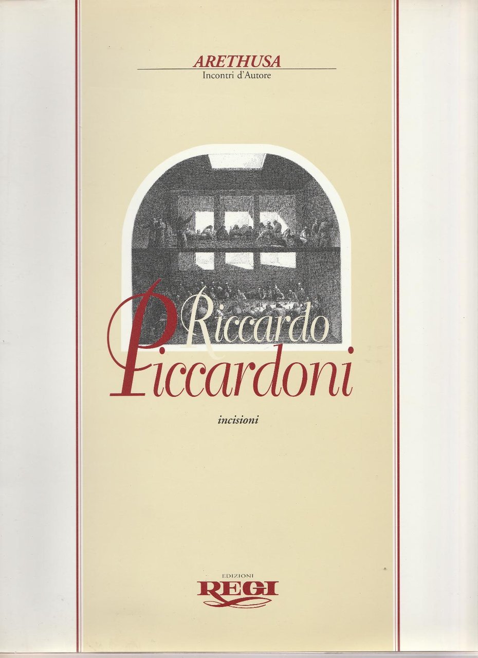 Incontri D'autore RICCARDO PICCARDONI INCISIONI Ed. Regi 1996