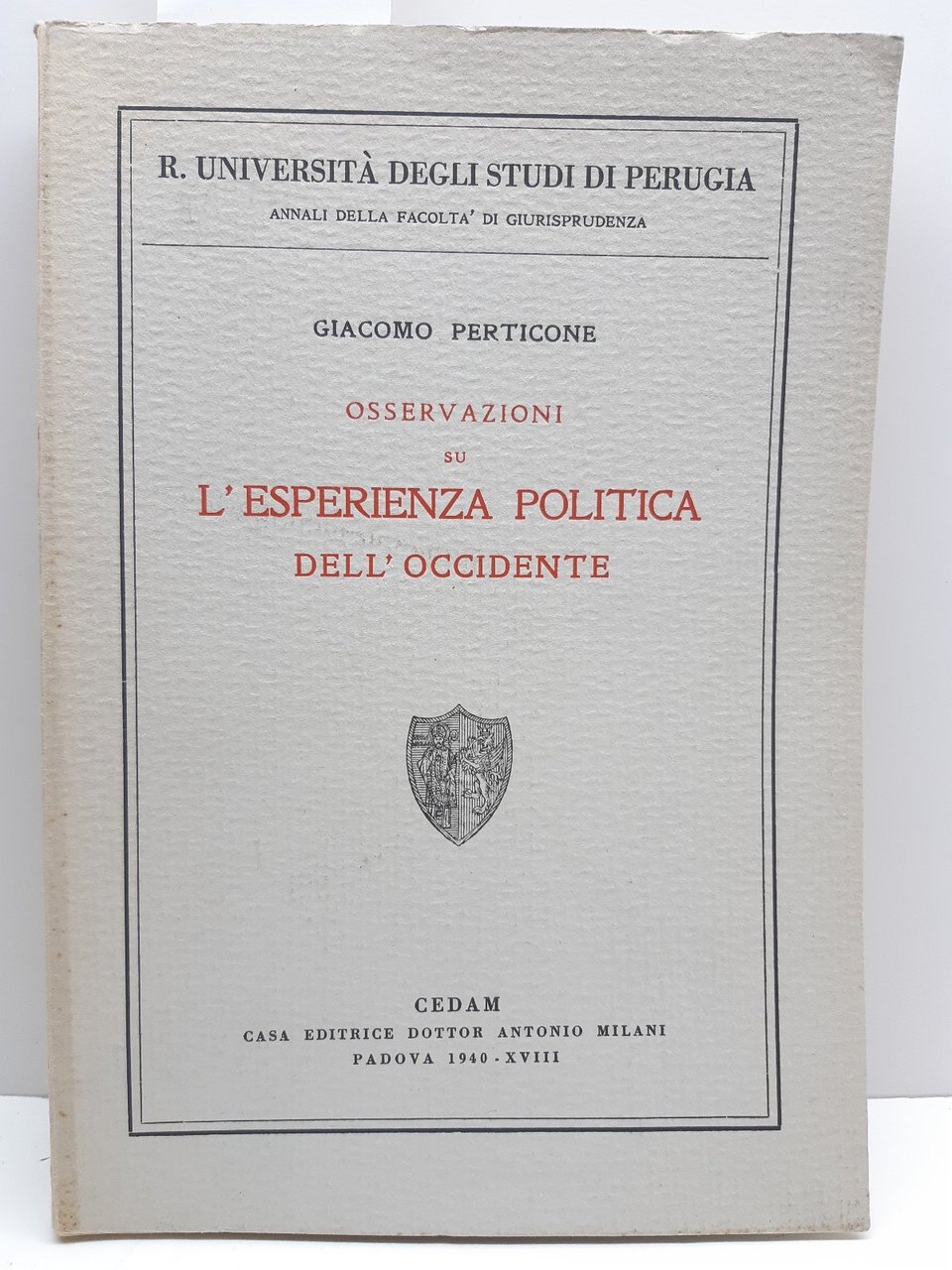 Giacomo Perticone Osservazioni Su L'esperienza Politica Dell'occidente 1940