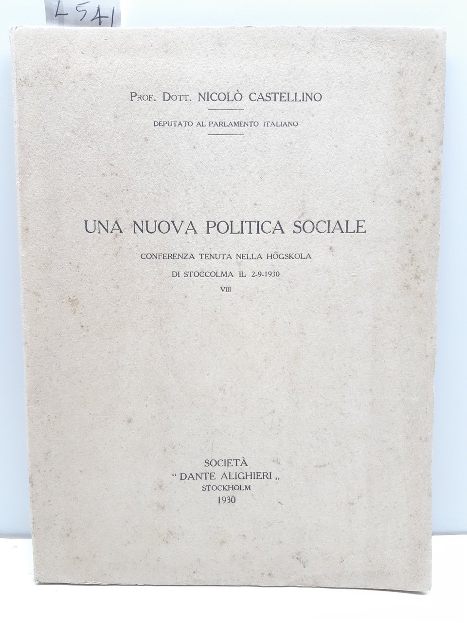 NicolÚ Castellino Una nuova politica sociale conferenza tenuta nella Hogskola …
