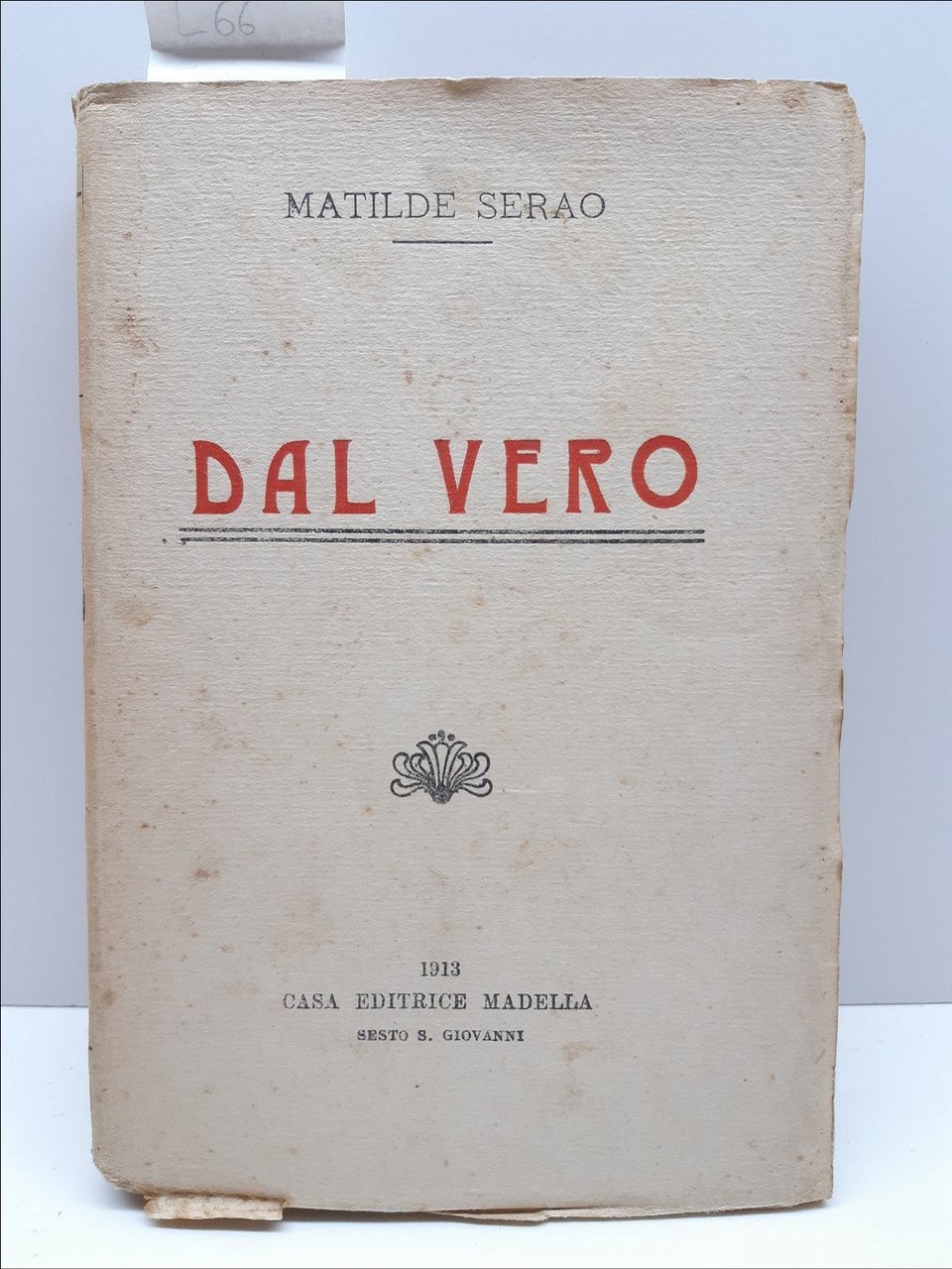 Romanzo Matilde Serao Dal Vero Madella 1913