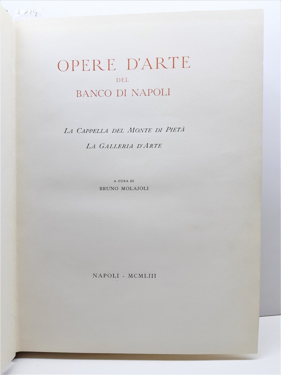 Bruno Molajoli Opere d'arte del Banco di Napoli La cappella …