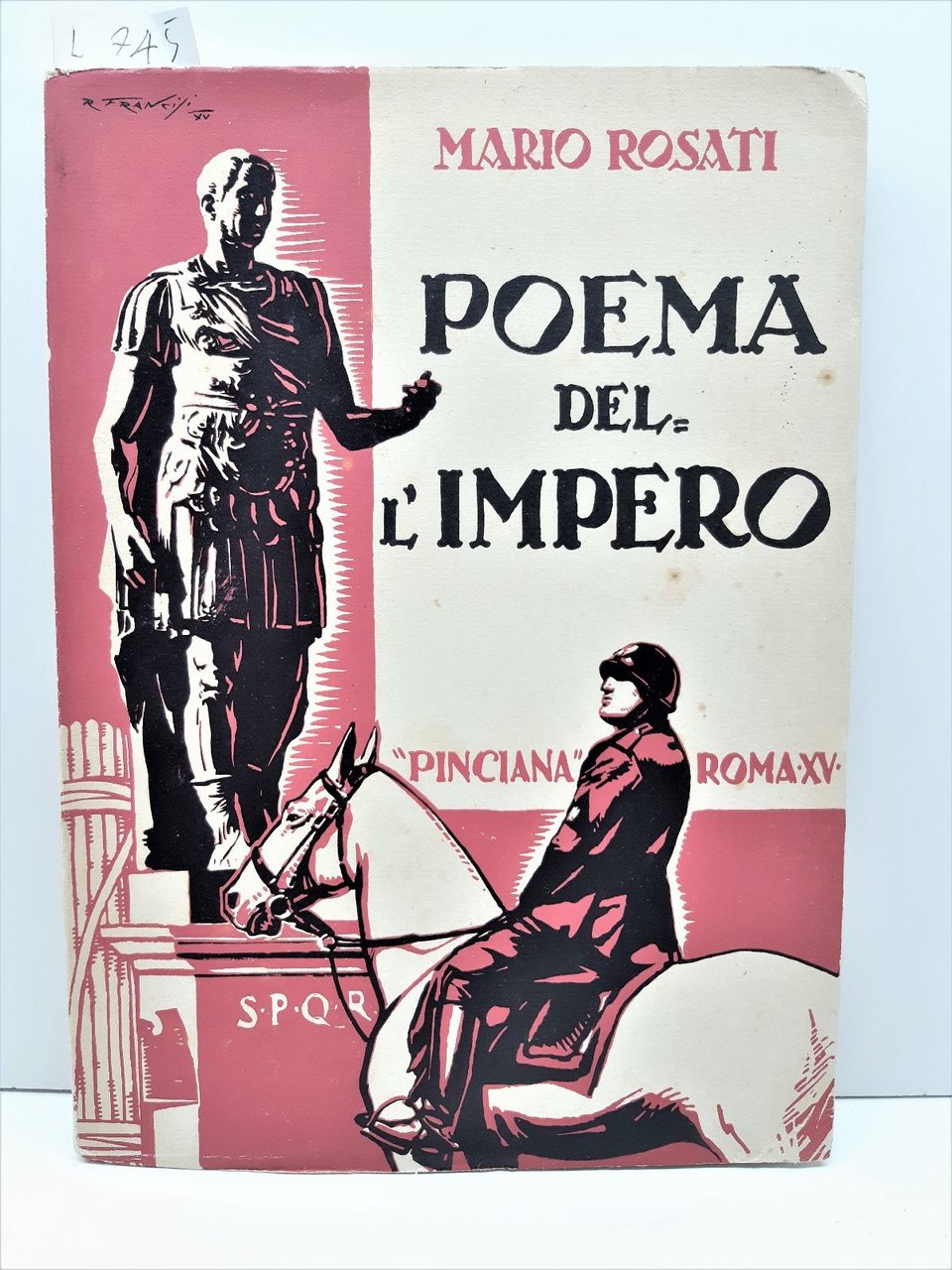 Mario Rosati Poema dell'impero L'ombra Del Veggente Pinciana 1937