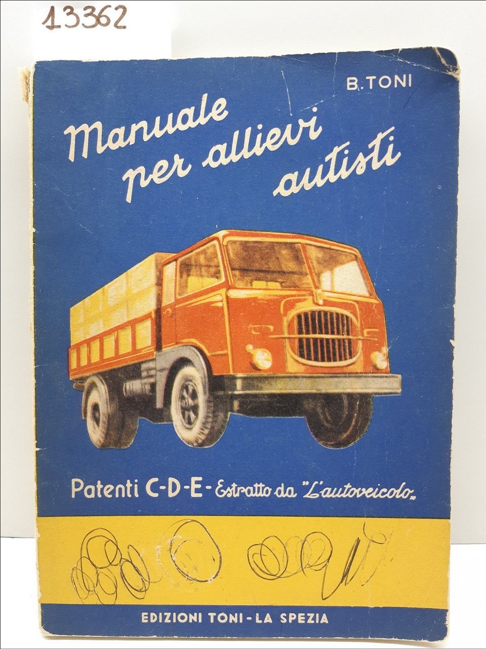 Manuale per allievi autisti patenti C D E estratto dall'autoveicolo …