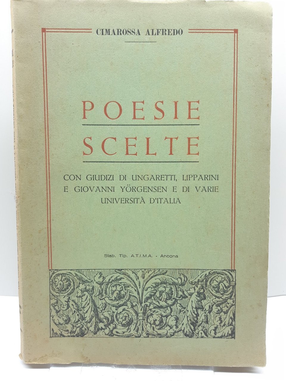 Cimarossa Alfredo Poesie scelte con giudizi di Ungaretti Lipparini e …