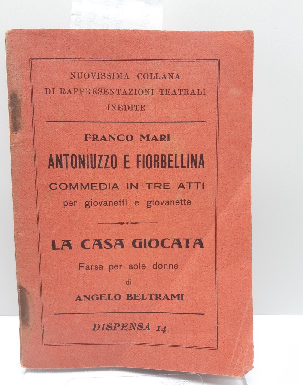 Teatro Commedia Franco Mari Antoniuzzo e Fiorbellina Beltrami La casa …