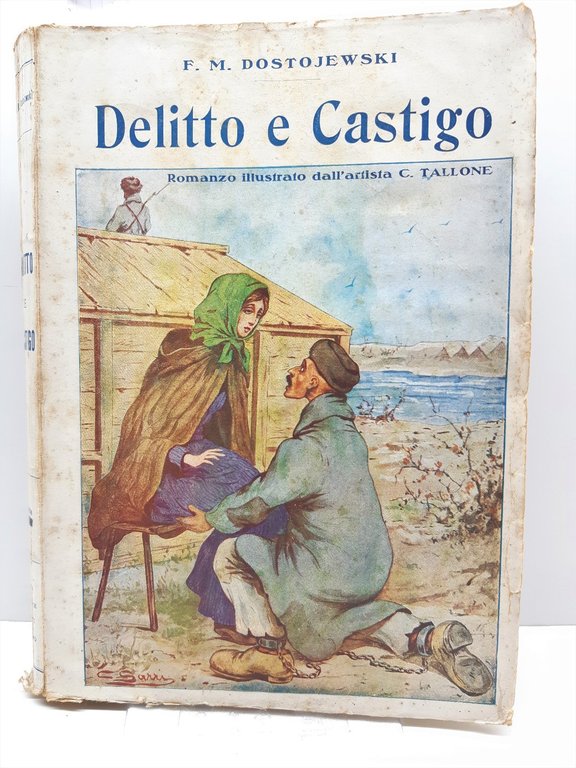 F. M. Dostojewski Delitto E Castigo Ill. C. Tallone 1920 c.a. E.P.M.