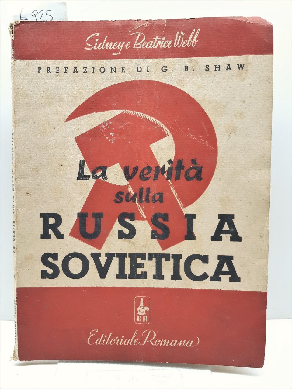 Sidney e Beatrice Webb La verit‡ sulla Russia Sovietica Editoriale …