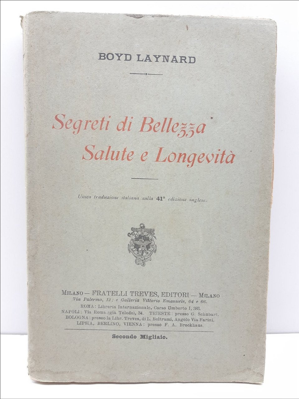 Boyd Laynard Segreti di bellezza salute e longevit‡ Treves 2∞ …
