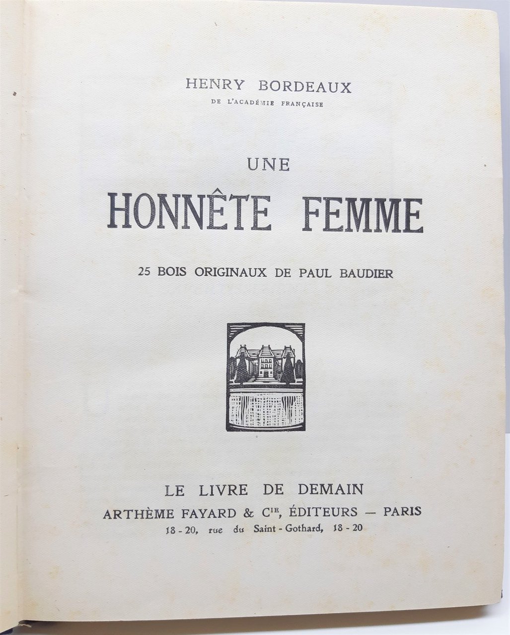 Henry Bordeaux Une honnette femme Fayard 1926 25 Bois Originaux …