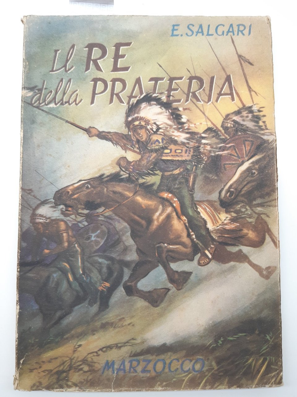 Emilio Salgari Il re della prateria Marzocco 1947 7∞ edizione