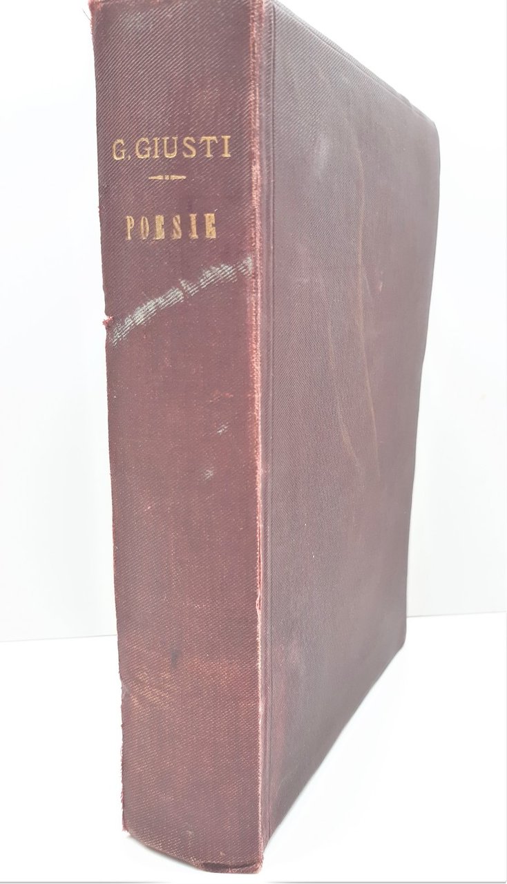 Le poesie di Giuseppe Giusti note di Giovanni Fioretto Tedeschi …