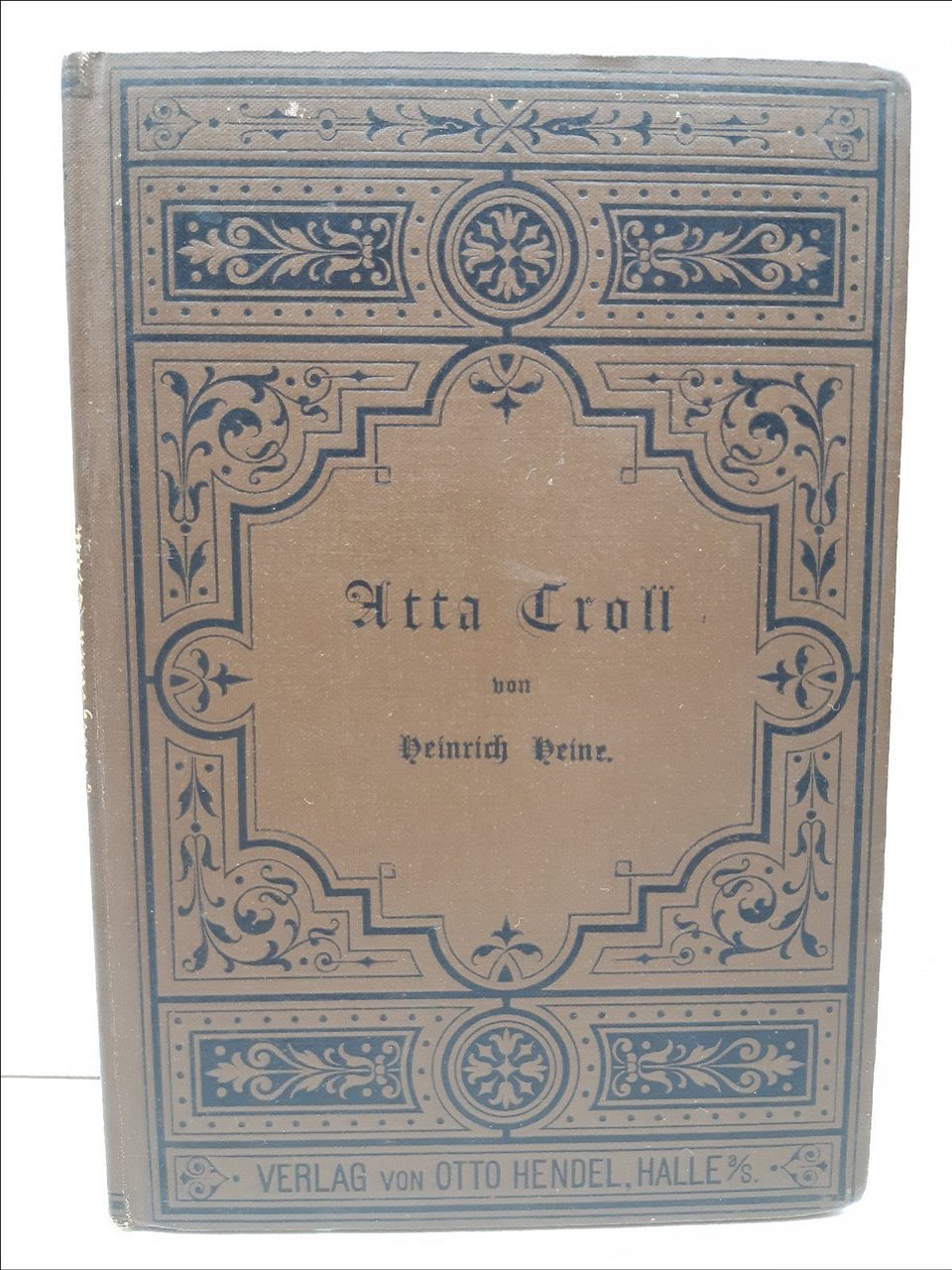 Heinric Heine Atta Troll Otto Hendel Halle 1887