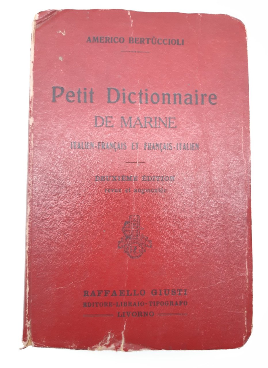 Bertuccioli Petit Dictionnaire De Marine italiano Francese Giusti 1919