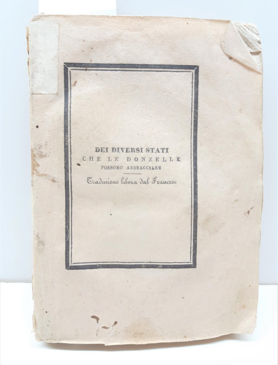 Dei Diversi Stati Che Le Donzelle Possono Abbracciare .Celibato-Macerata 1836