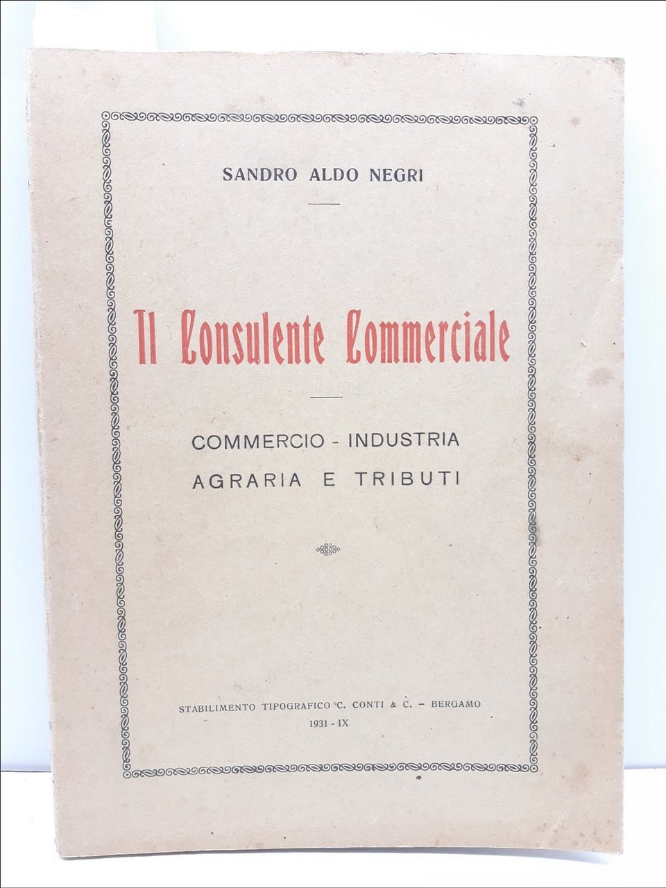 Sandro Aldo Negri Il consulente commerciale Commercio Industria Agraria e …