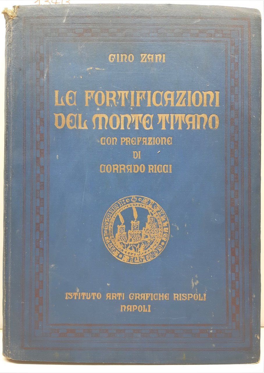 Gino Zani Le fortificazioni del Monte Titano prefazione di Corrado …