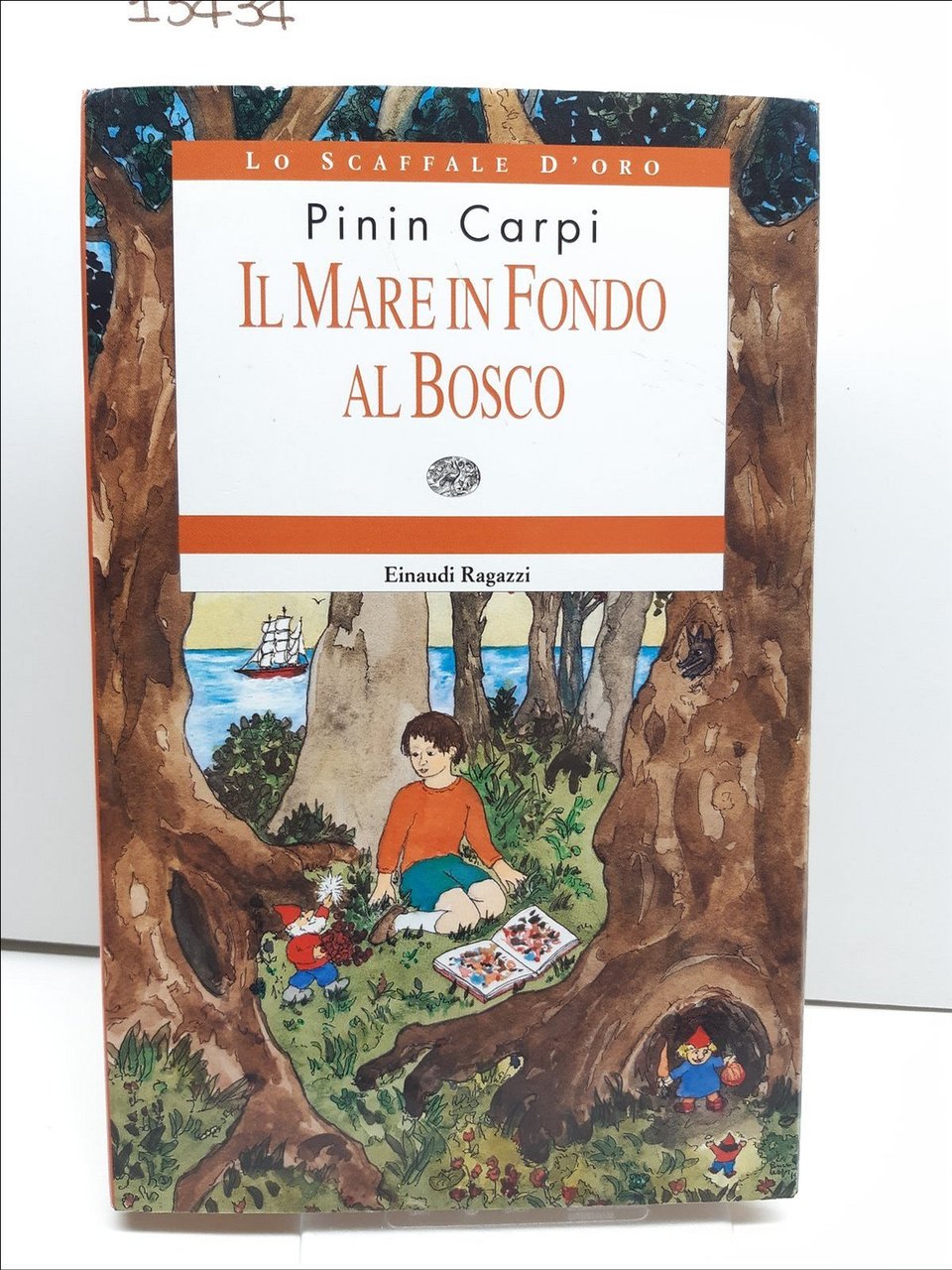 Pinin Carpi Il mare in fondo al bosco Einaudi ragazzi …