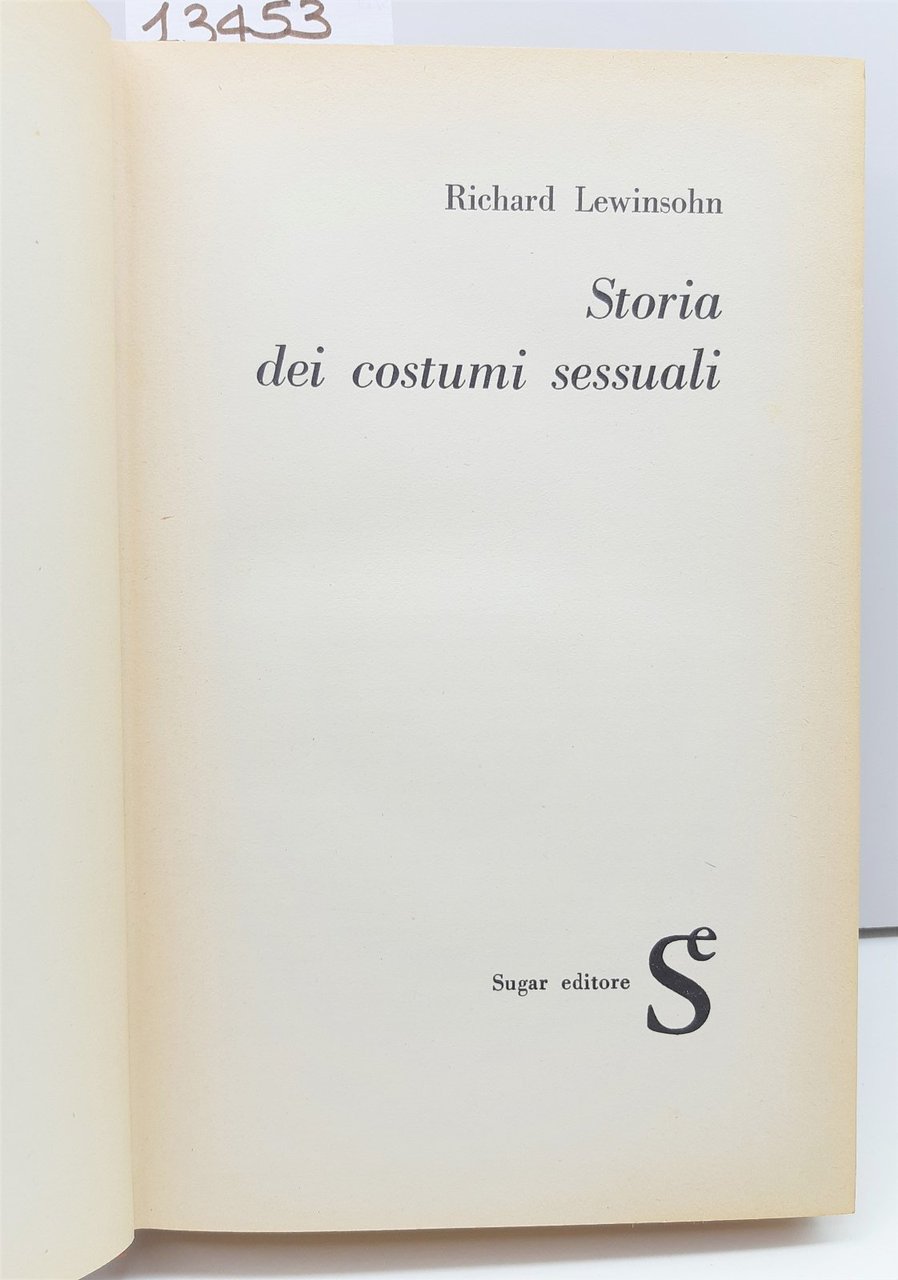 Richard Lewinsohn Storia dei costumi sessuali Sugar 3∞edizione 1960