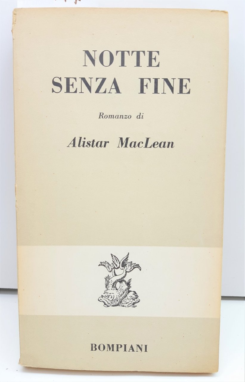 Alistair MacLean Notte senza fine Bompiani 1962