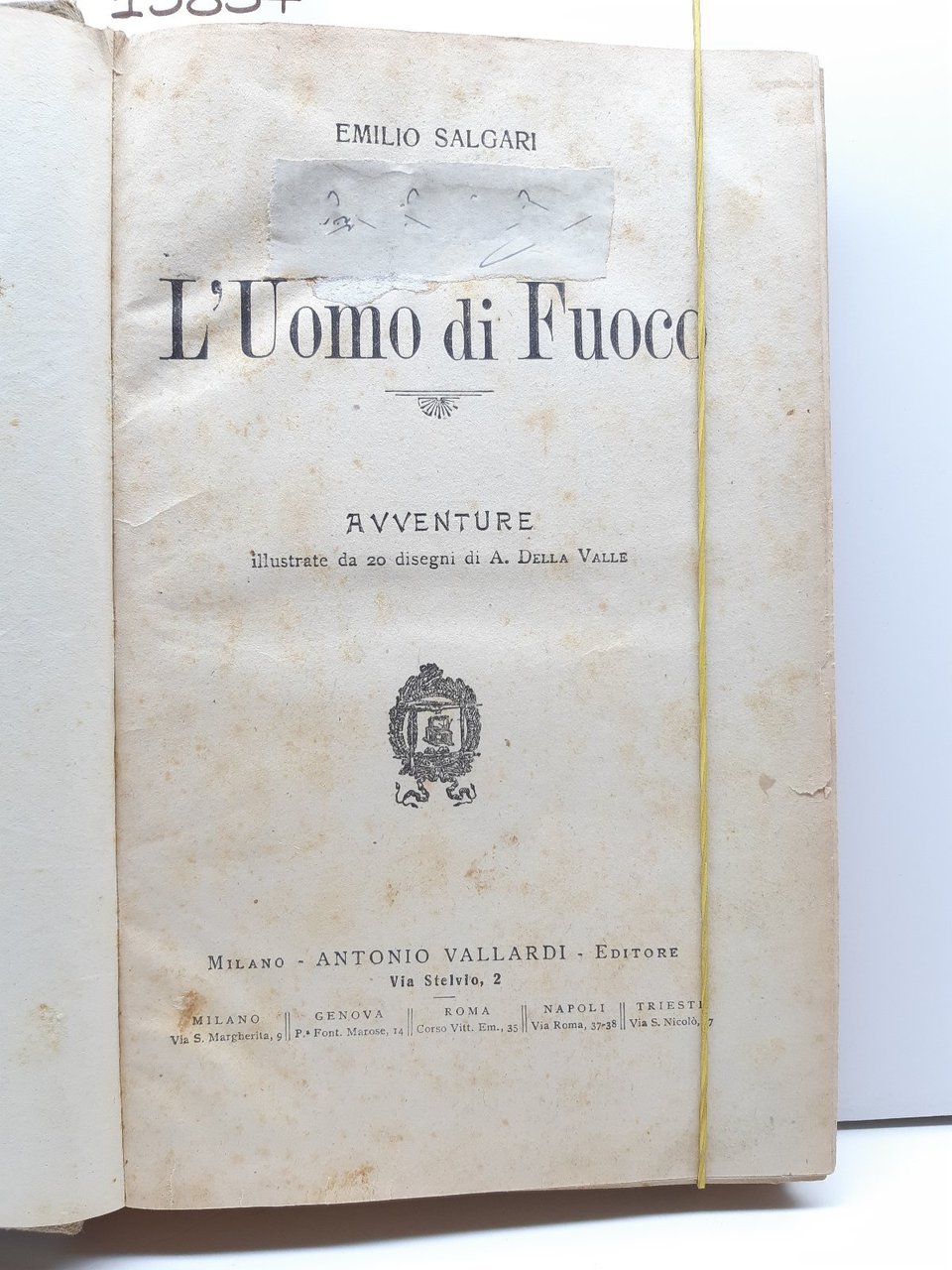Emilio Salgari L'uomo di fuoco illustrazioni A. della Valle Vallardi …