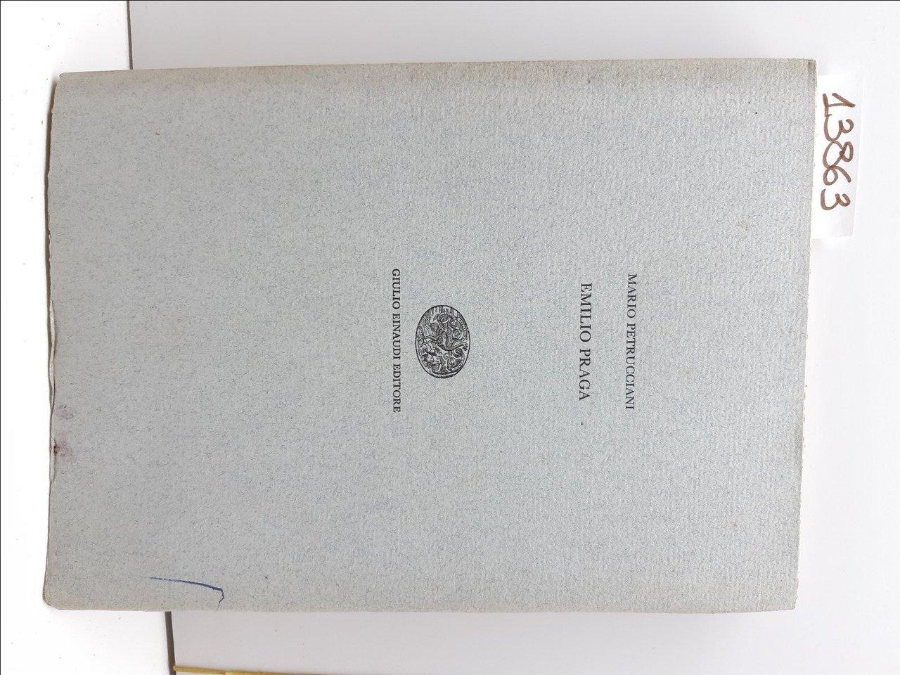 Mario Petrucciani Emilio Praga Einaudi 1962