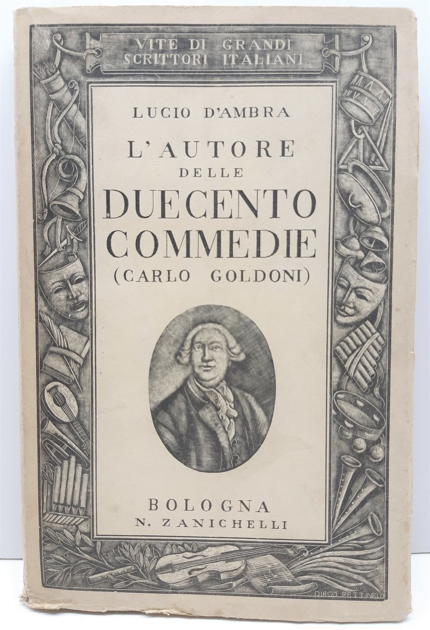 Lucio D'ambra L'autore Delle 200 Commedie Carlo Goldoni Zanichelli 1936