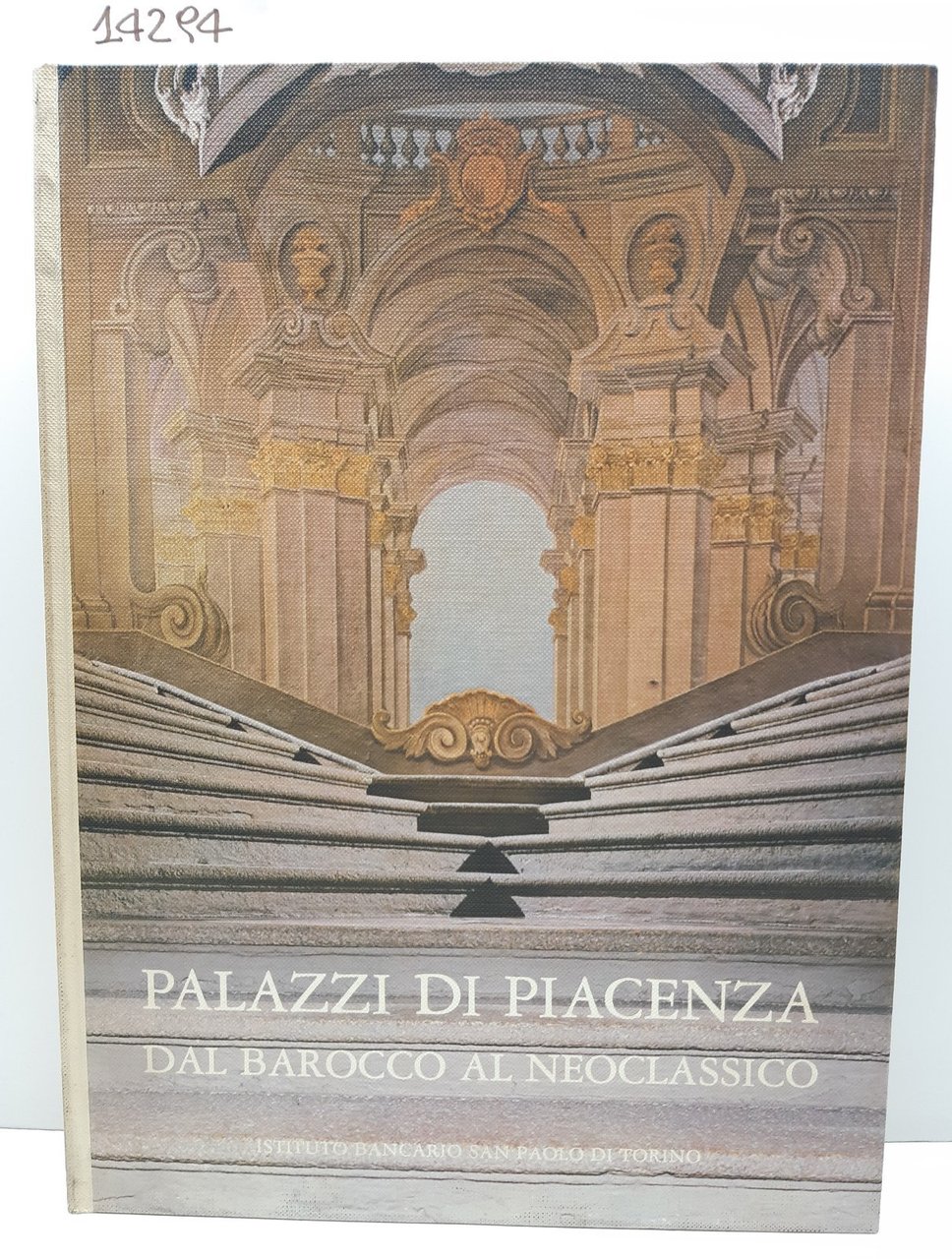 Anna Maria Matteucci Palazzi di Piacenza dal barocco al neoclassico …