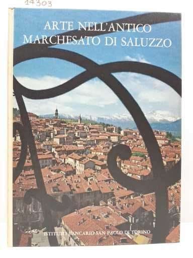 Arte Nell'antico Marchesato di Saluzzo Istituto bancario San Paolo di …
