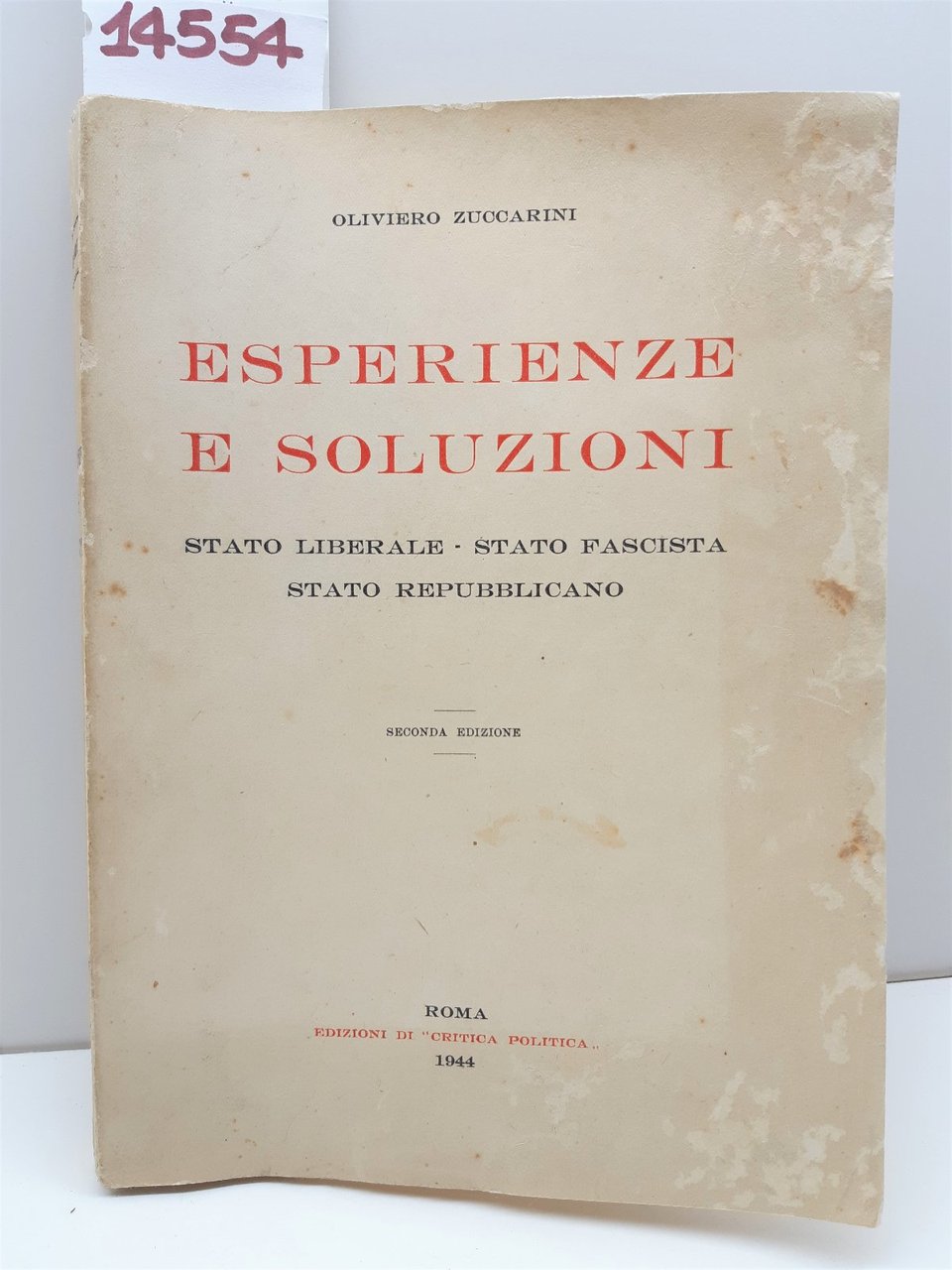 Zuccarini Esperienze e soluzioni stato liberale stato fascista stato repubblicano …